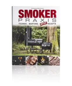 Smoker Praxis – Technik, Wartung, neue Rezepte, von Ted Aschenbrandt, 1 St