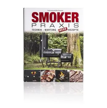 Smoker Praxis – Technik, Wartung, neue Rezepte, von Ted Aschenbrandt, 1 St – Bild 2