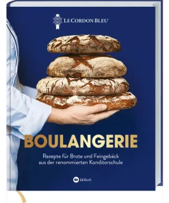 Boulangerie. Rezepte für Brote und Feingebäck aus der renommierten Konditorschule.