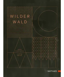 Wilder Wald. Das Kochbuch.